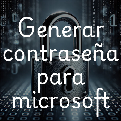 Generar contraseña segura para Microsoft